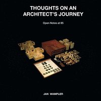 bokomslag Thoughts on an Architect's Journey: Open Notes at 85 Jan Wampler