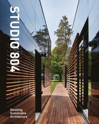 bokomslag Studio 804 - Slipcase: Detailing Sustainable Architecture