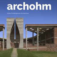 bokomslag Archohm: Indian Contemporary Architecture