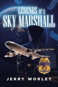 bokomslag Legends of a Sky Marshall