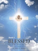 John Manigo - Blessed Are The Poor In Spirit, Häftad. Tillgänglighet: Lägg i varukorg