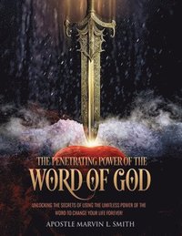 bokomslag Penetrating Power of the Word of GOD