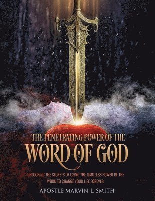 Penetrating Power of the Word of GOD 1