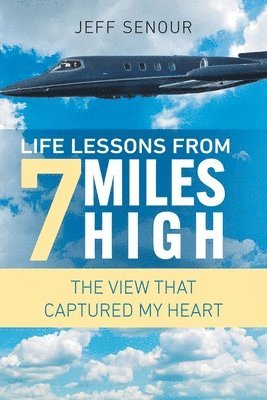 Life Lessons From 7 Miles High 1