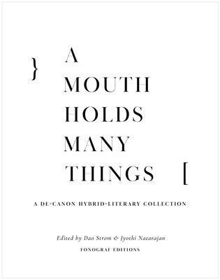 A Mouth Holds Many Things 1