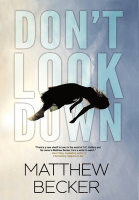 bokomslag Don't Look Down: a gripping murder mystery thriller full of twists