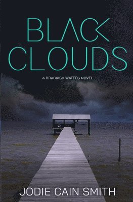 Jodie Cain Smith - Black Clouds, Häftad
