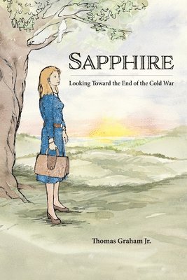 Sapphire: Looking Toward the End of the Cold War 1