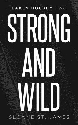 Strong and Wild 1