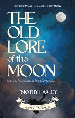 bokomslag The Old Lore of the Moon