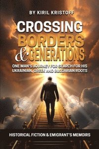 bokomslag Crossing Borders and Generations