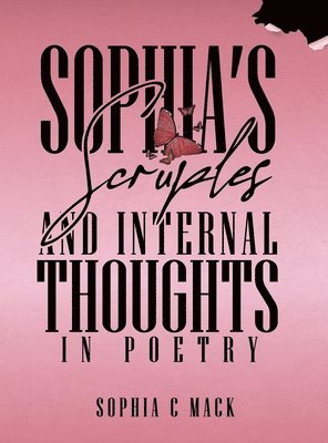 bokomslag Sophia's Scruples And Internal Thoughts In Poetry