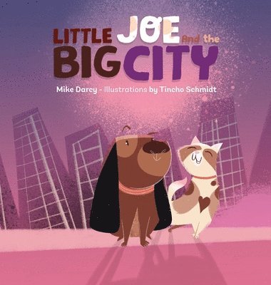 Mike Darcy, Rebekah Becker - Little Joe and the Big City, Inbunden