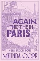 Melinda Copp - Again, This Time in Paris, Häftad