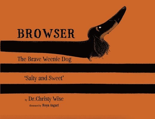 Browser The Brave Weenie Dog: Salty And Sweet 1