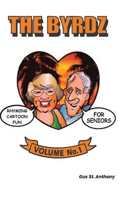 The Byrdz: Rhyming Cartoon Fun For Seniors 1