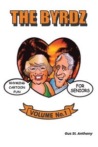 bokomslag The Byrdz: Rhyming Cartoon Fun For Seniors