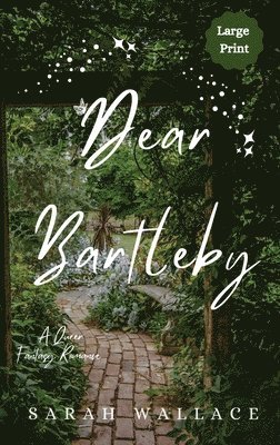 Sarah Wallace - Dear Bartleby, Inbunden