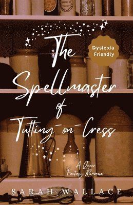 Sarah Wallace - Spellmaster of Tutting-on-Cress, Häftad