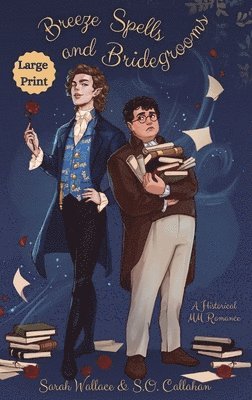 Sarah Wallace, S O Callahan - Breeze Spells and Bridegrooms, Inbunden