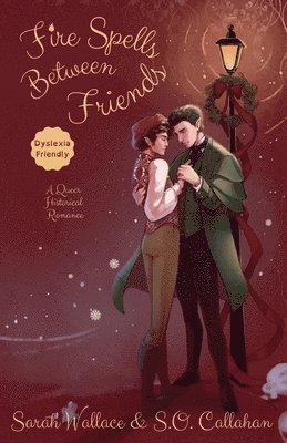 Sarah Wallace, S O Callahan - Fire Spells Between Friends, Häftad