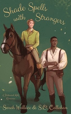 Sarah Wallace, S O Callahan - Shade Spells with Strangers, Inbunden