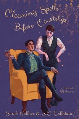 Sarah Wallace, S O Callahan - Cleaning Spells Before Courtship, Häftad
