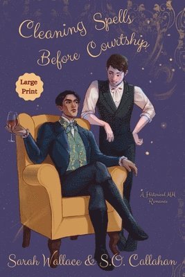 Sarah Wallace, S O Callahan - Cleaning Spells Before Courtship, Häftad