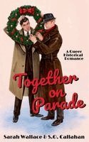 Sarah Wallace, S O Callahan - Together on Parade, Häftad