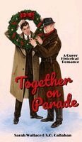 Sarah Wallace, S O Callahan - Together on Parade, Inbunden