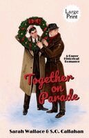 Sarah Wallace, S O Callahan - Together on Parade, Häftad