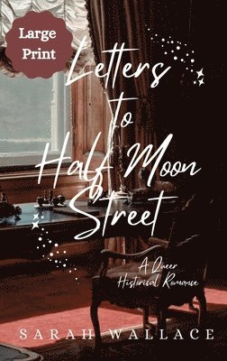 Letters to Half Moon Street 1