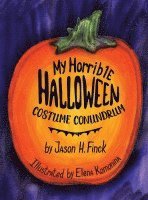 bokomslag My Horrible Halloween Costume Conundrum