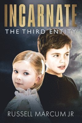 Incarnate: The Third Entity 1