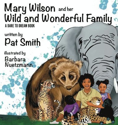 Pat Smith - Mary Wilson and Her Wild and Wonderful Family, Inbunden