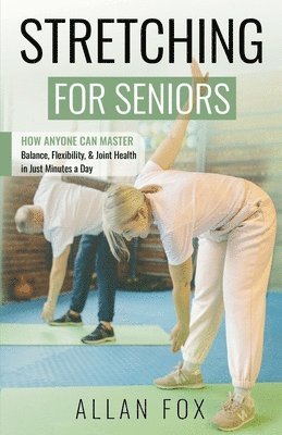 Fox - Stretching for Seniors, Häftad