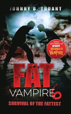 Johnny B Truant, Johnny B. Truant - Fat Vampire 6, Häftad