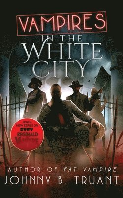 Johnny B Truant, Johnny B. Truant - Vampires in the White City, Häftad