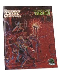 bokomslag Dungeon Crawl Classics #110: The Sacrificial Pyre of Thracia