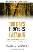 bokomslag 100 Days Prayers to Wake Up Your Lazarus in 2023