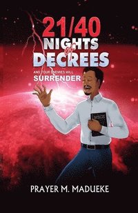 bokomslag 21/40 Nights of Decrees and Your Enemies Will Surrender