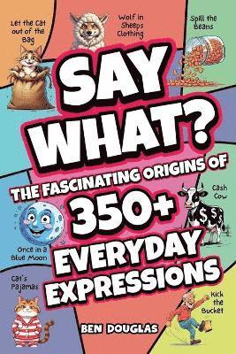 Say What? 1