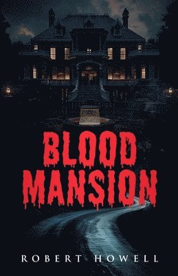 bokomslag Blood Mansion