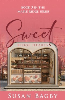 Susan Bagby - Sweet Ridge Hearts, Häftad