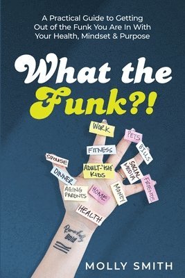 Molly Smith - What the Funk?!, Häftad