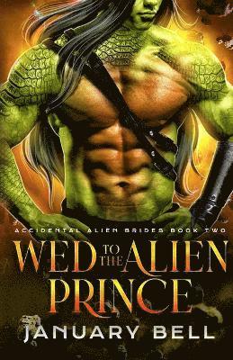 bokomslag Wed To The Alien Prince