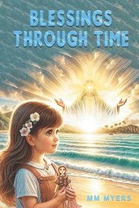 bokomslag Blessings Through Time
