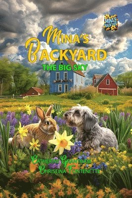 Catherine Grantham, Christina Fontenette - Mina's Backyard - The Big Sky, Häftad