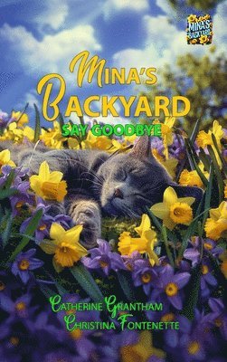 Mina's Backyard - Say Goodbye 1