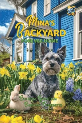 Catherine Grantham, Fontenette - Mina's Backyard - Forever Home, Häftad